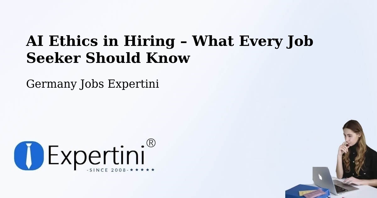 AI Ethics in Recruitment & Hiring – Aitrach - Aitrach, Germany Jobs Expertini