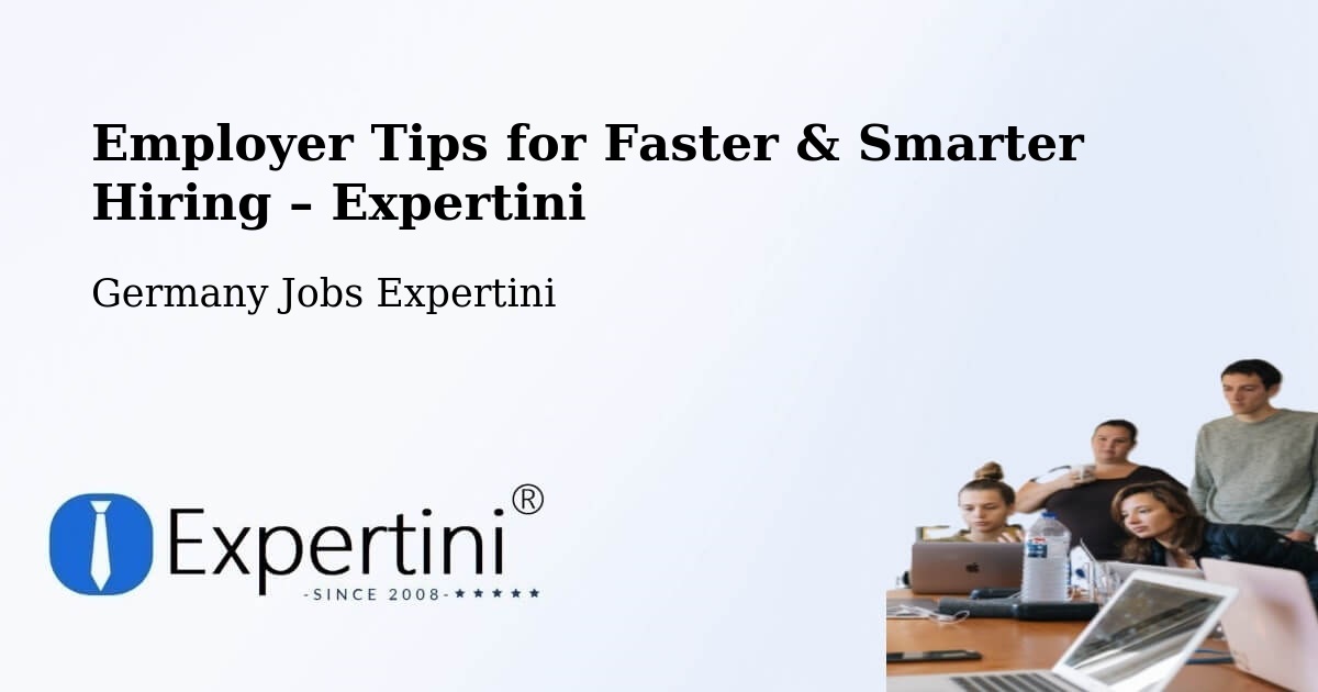 Employer Tips for Hiring & Recruitment – Aitrach - Aitrach, Germany Jobs Expertini