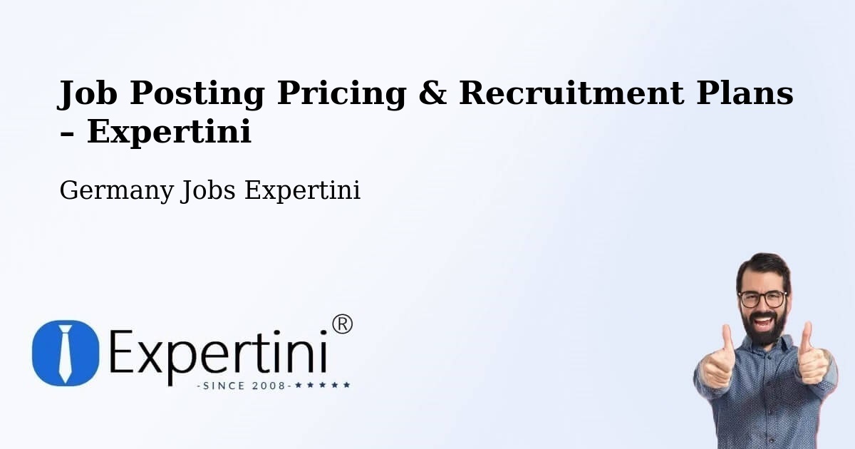 Job Posting Pricing & Recruitment Plans – Aitrach - Aitrach, Germany Jobs Expertini